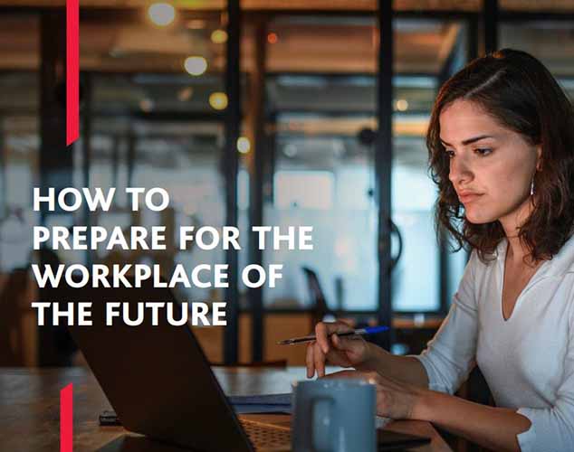 How To Prepare for the Workplace of the Future